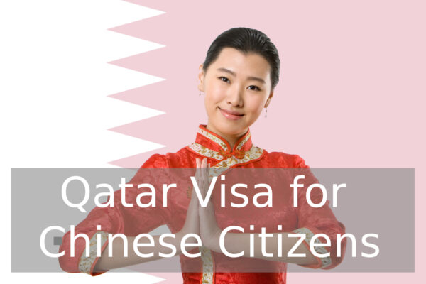 Qatar Visa for Chinese Citizens