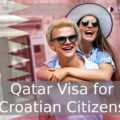 Qatar Visa for Croatian Citizens