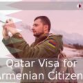 Qatar Visa for Armenian Citizens