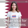 Qatar Visa for Thai Citizens