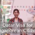 Qatar Visa for Singaporean Citizens